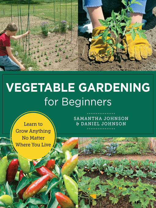 Title details for Vegetable Gardening for Beginners by Samantha Johnson - Available